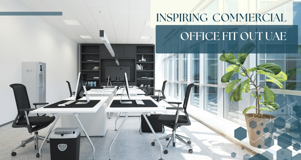 Inspiring Commercial Fit Out UAE