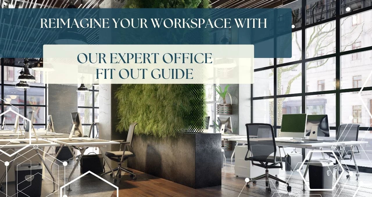 Reimagine your workspace with our expert office fit out guide