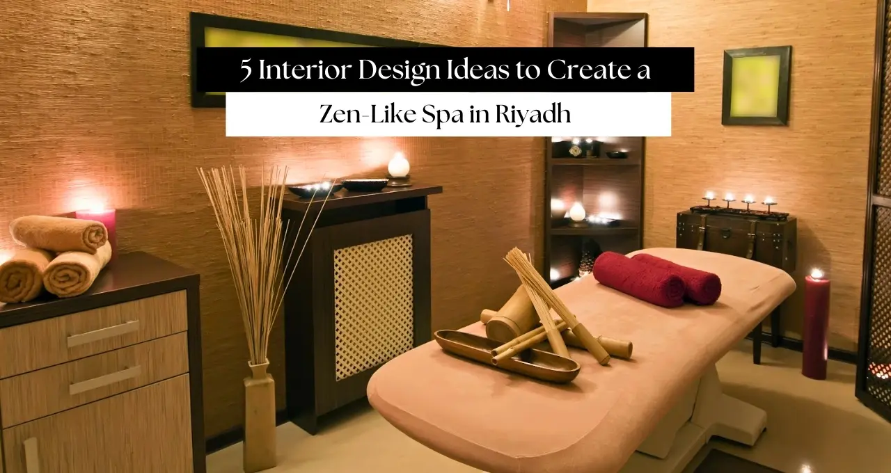 From Minimal to Mindful: 5 Interior Design Ideas for a Zen-Like Spa